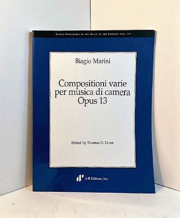 Biagio Marini, Compositioni varie per musica di camera, Opus 13 (Recent Researches in the Music of the Baroque Era)