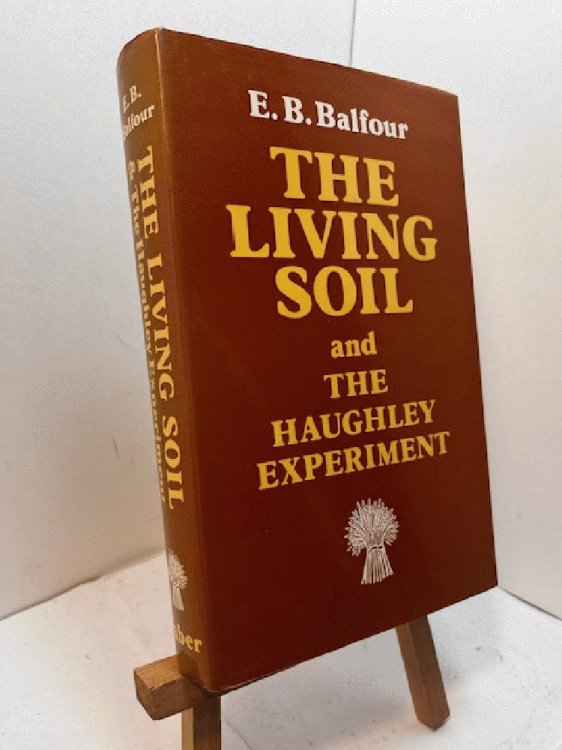 The Living Soil and The Haughley Experiment