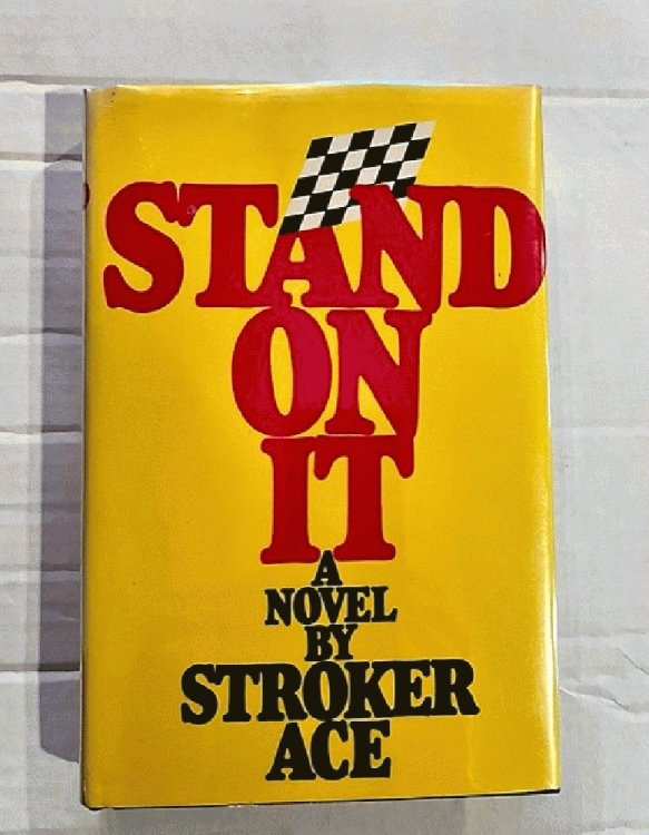 Stand on It: A Novel by Stroker Ace
