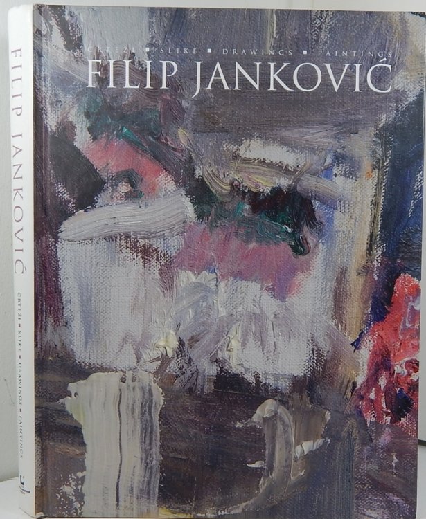 Filip Jankovic : Crtezi, Slike; Drawings, Paintings