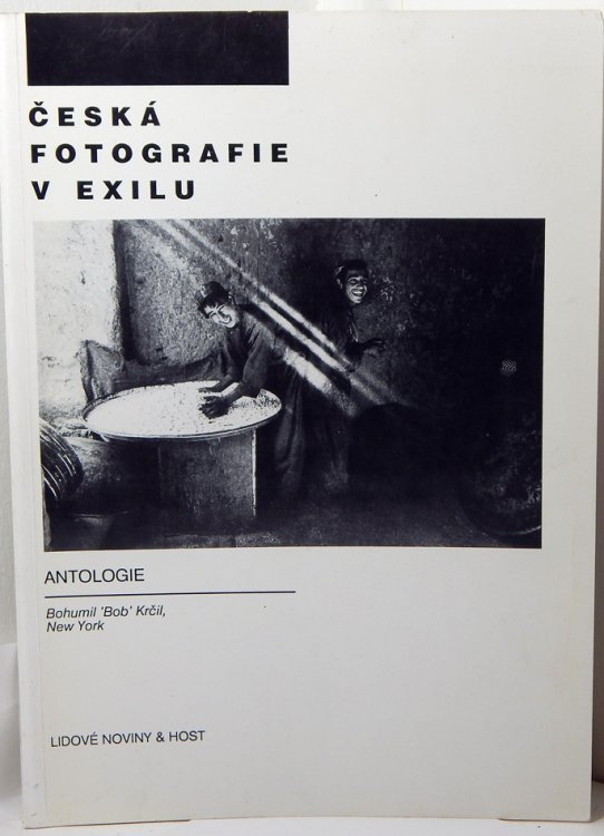 Ceska Fotografie V Exilu Antologie