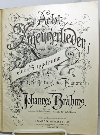 Acht Zigeunerlieder fr eine Gipsy Songs- Singstimme mit Begleitung des Pianoforte. op. 103. Ausgabe fr tiefe Stimme by Johannes Brahms; Mrs. John P. Morgan (English Text)
