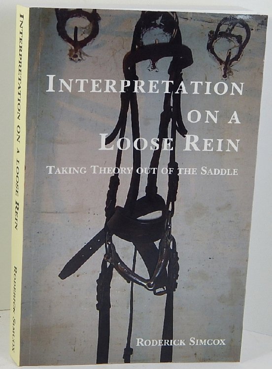 Interpretation on a Loose Rein