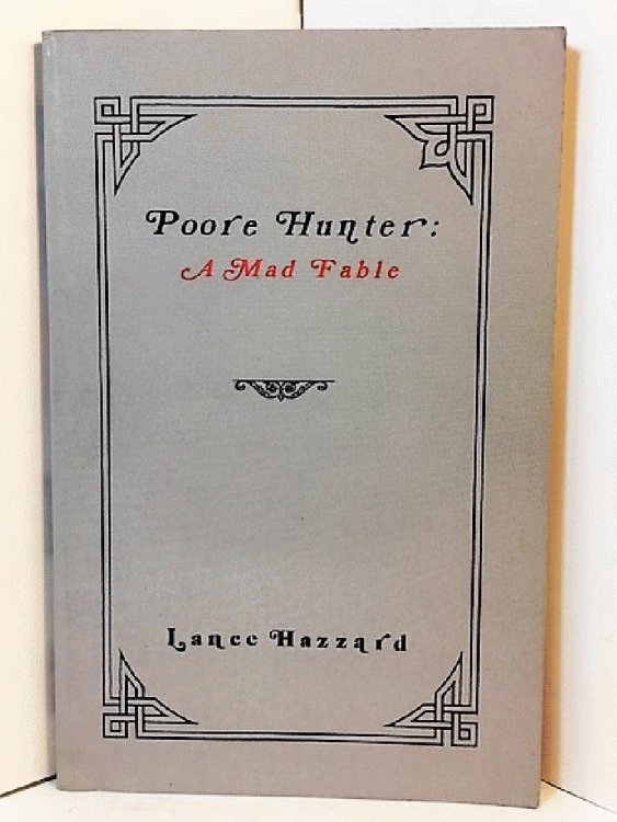 Poore Hunter: A mad fable