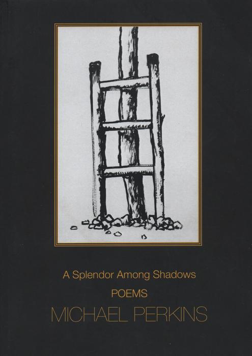 A Splendor Among Shadows Poems