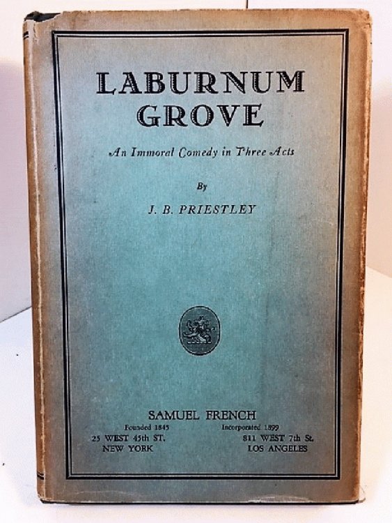 Laburnum Grove: An Immoral Comedy in Three Acts by PRIESTLEY, J.B.