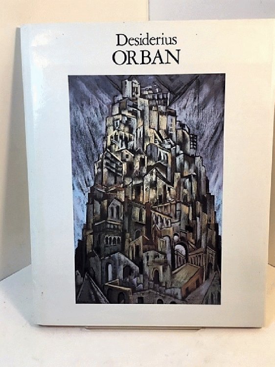 Desiderius Orban, his life and art