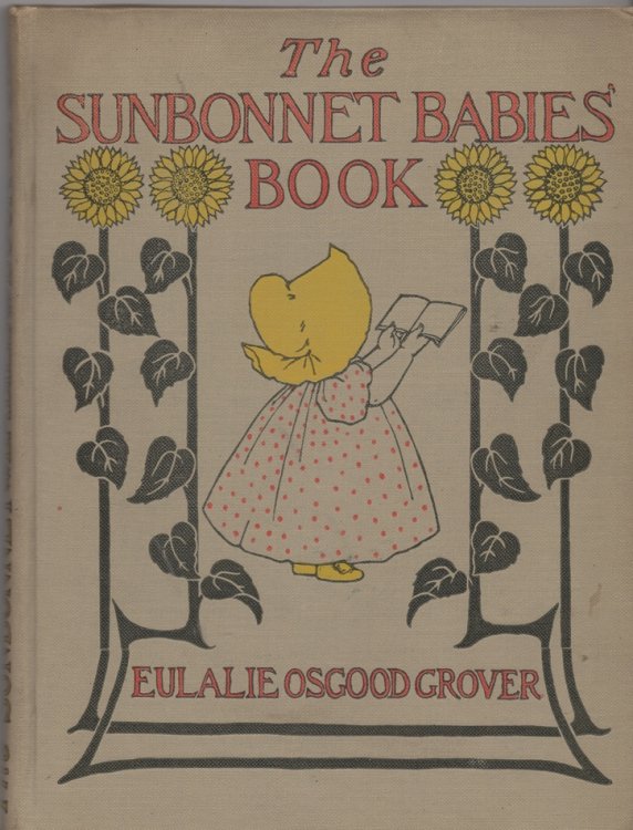 The Sunbonnet Book by Grover, Eulalie Osgood; Berth L. Corbett, Illustrator