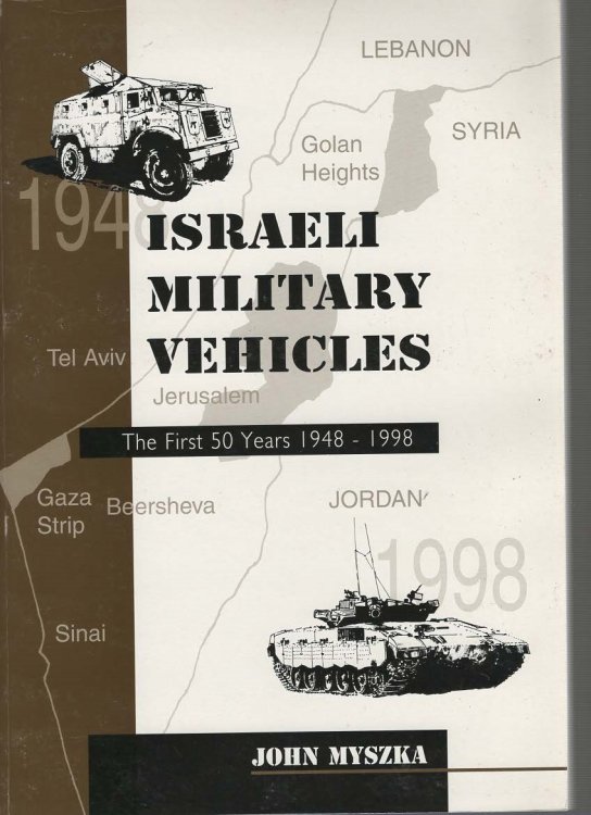 Israeli Military Vehicles The First 50 Years 1948-1998
