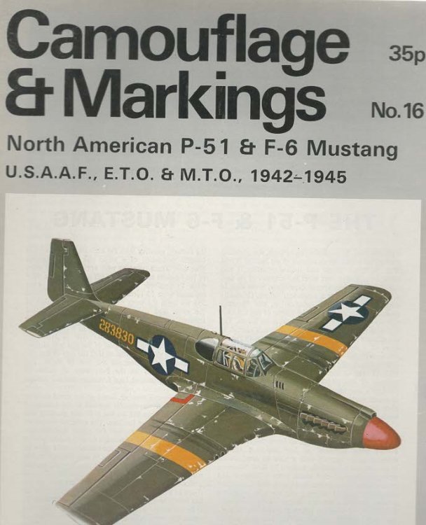 Camouflage & Markings No.16 North American P-51 & F-6 Mustang U.S.A.A.F., E.T.O. & M.T.O., 1942-1945