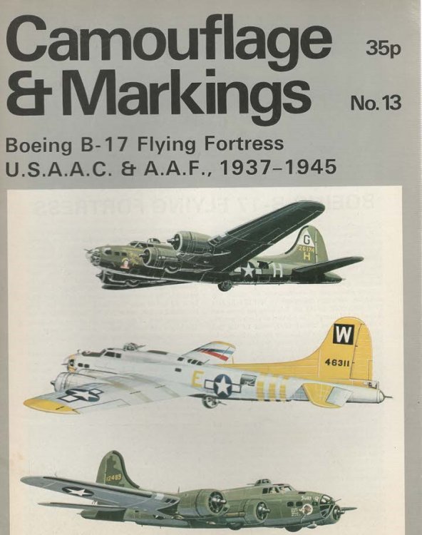 Camouflage & Markings No.13 Boeing B-17 Flying Fortress U.S.A.A.C. & A.A.F., 1942-1945