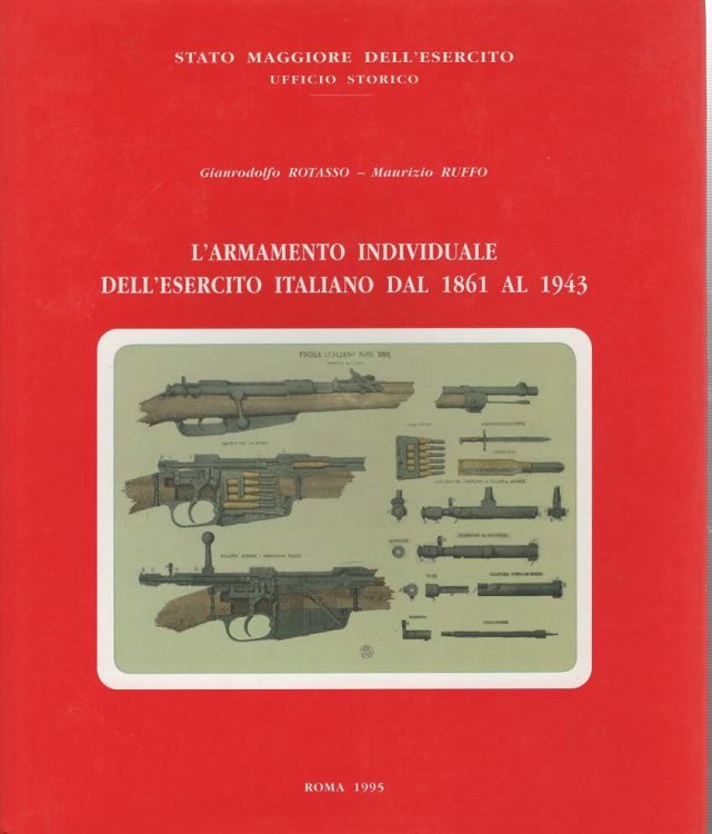 L'armamento Individuale Dell' Esercito Italiano Dal 1861 al 1943