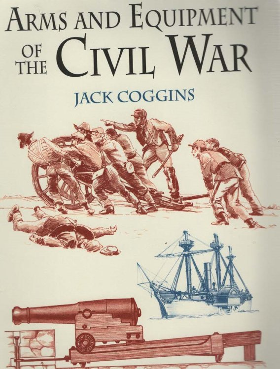 Arms And Equipment Of The Civil War