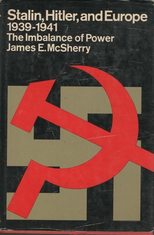 Stalin, Hitler, and Europe 1939-1941 Vol 2 The Imbalance of Power