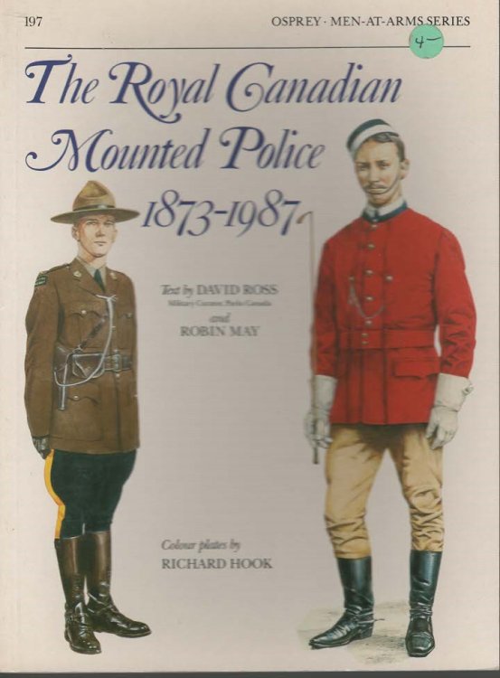 The Royal Canadian Mounted Police 1873-1987
