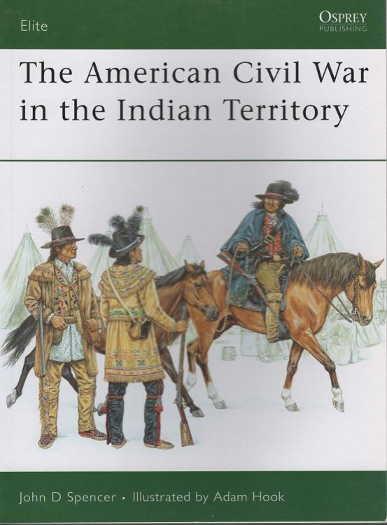 The American Civil War in the Indian Territory (Elite #140)
