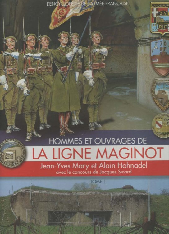 Hommes et Ouvrages de la Ligne Maginot