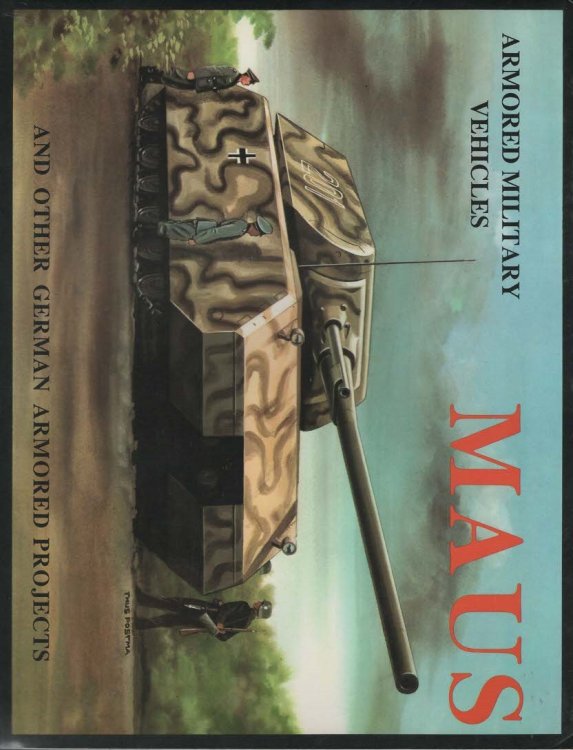 Amored Military Vehicles Maus and other German Armored Projects