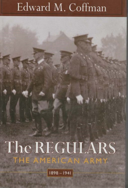 The Regulars The American Army 1898-1914