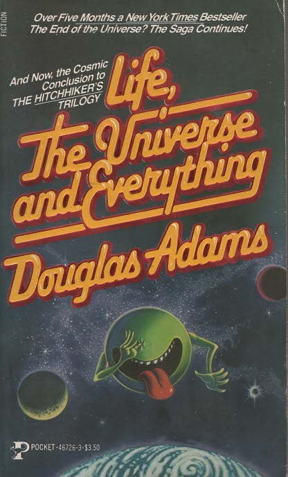 Life, The Universe and Everything