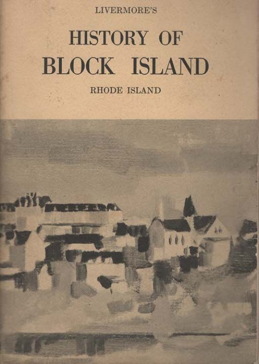 Livermore's History of Block Island Rhode Island