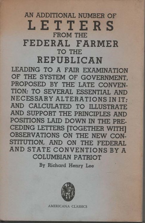 An Additional Number of Letters from the Federal Farmer to the Republican