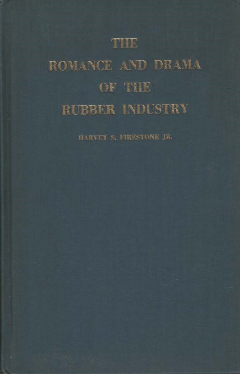 The Romance and Drama of the Rubber Industry
