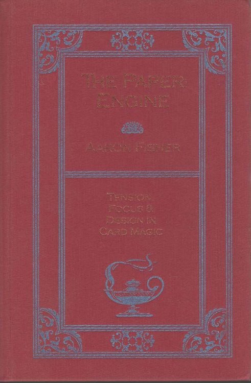 The Paper Engine; Tension, focus & Design in Card Magic