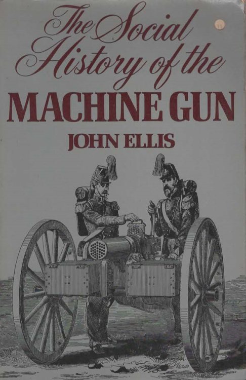The Social History of the Machine Gun