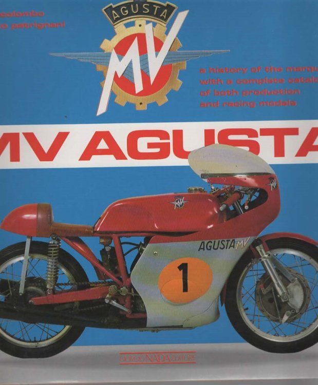 MV Agusta, A history of the marque wit a complete catalogue of both production and racing models