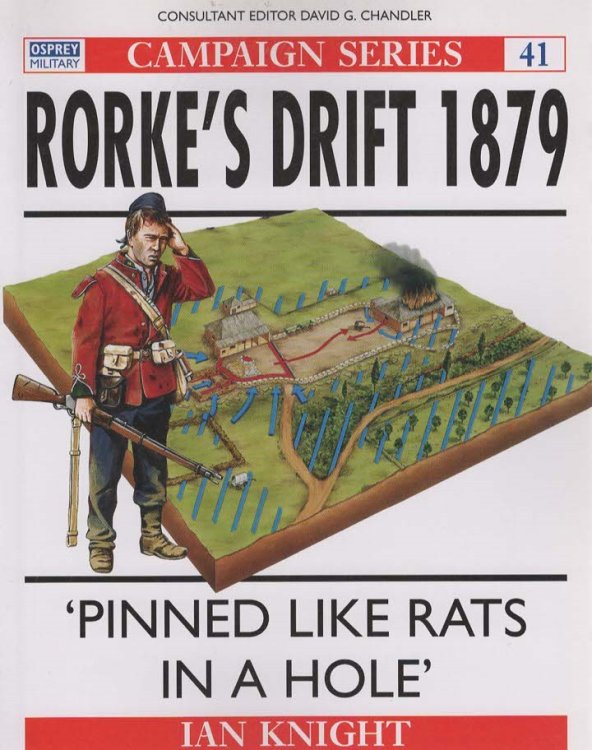 Rorke's Drift 1879 'Pinned Like Rats In A Hole' (Osprey Military Campaign Series 41)