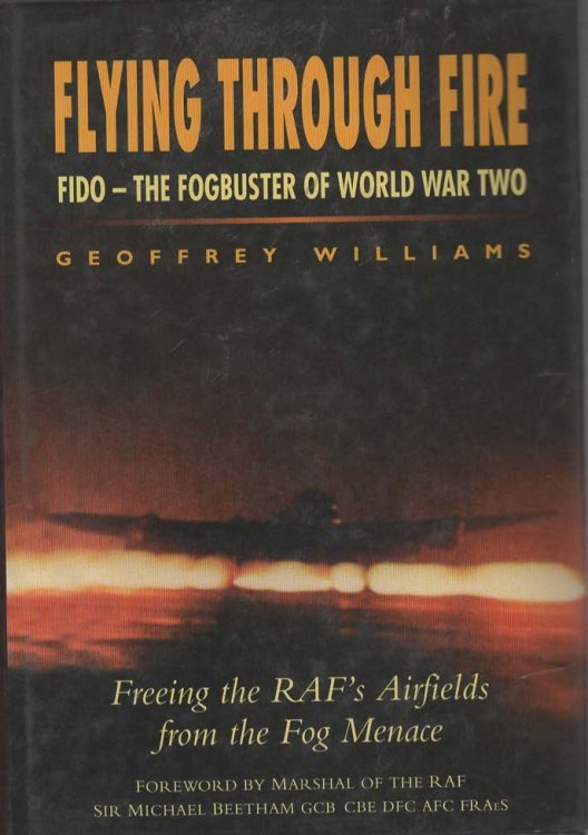 Flying through Fire FIDO - the Fogbuster of World War Two