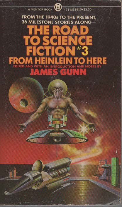 The Road to Science Fiction #3 From Heilein to Here