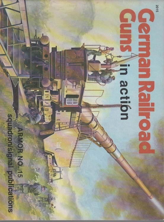 GERMAN RAILROAD GUNS IN ACTION (ARMOR, NO 15)