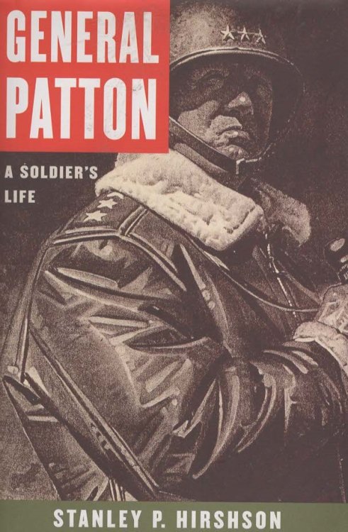 General Patton A Soldier's Life