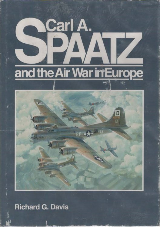 Carl A. Spaatz and the Air War in Europe
