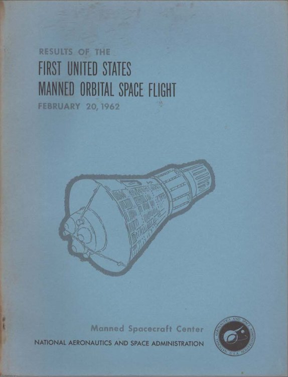 Results of the First United States Manned Orbital Space Flight February 20, 1962