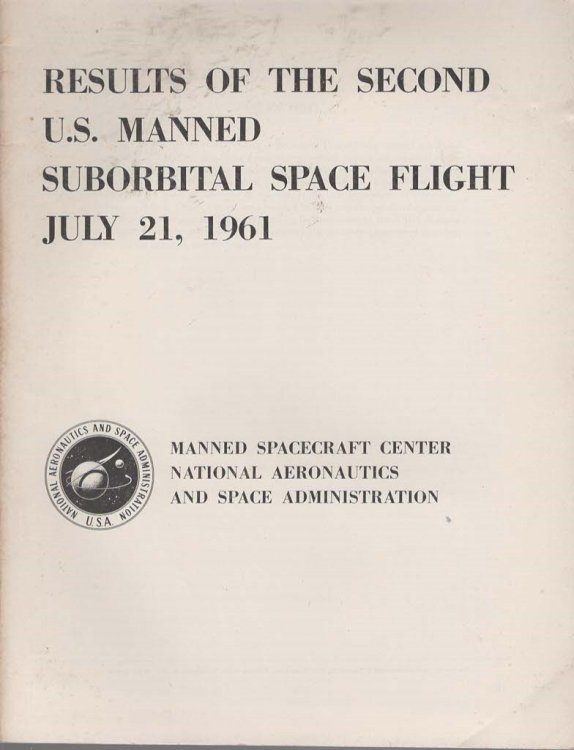 Results of the Second U. S. Manned Suborbital Space Flight July 21, 1961
