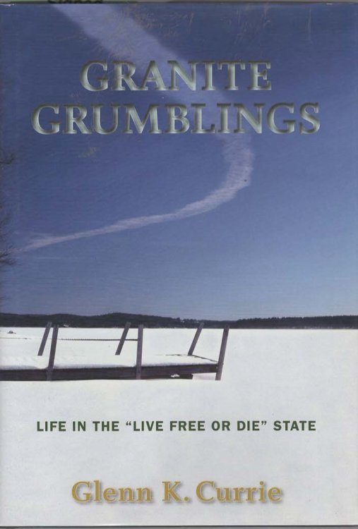 Granite Grumblings Life in the 