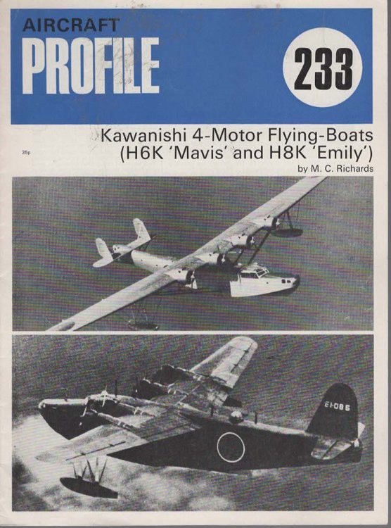 Kawanishi 4-Motor Flying-Boats (H6K 'Mavis' and H8K 'Emily') (Aircraft Profile 233)