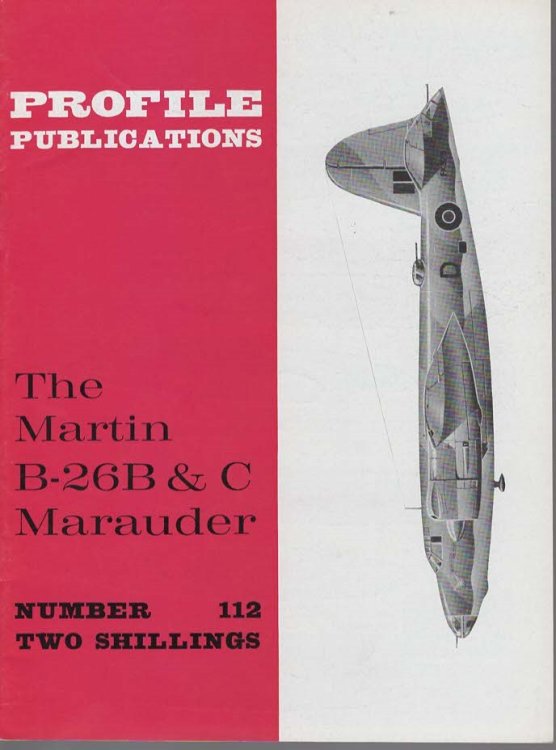 The Martin B-26B & C Marauder (Profile Publications No. 112 Two Shillings)