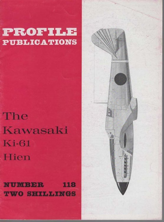 The Kasawaski Ki-61 Hien (Profile Publications No. 118 Two Shillings)
