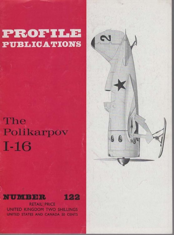 The Polikarpov I-16 (Profile Publications No. 122)