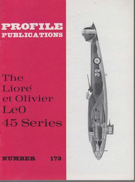 The Liore et Olivier LeO 45 Series (Profile Publications No. 173 Two Shillings)