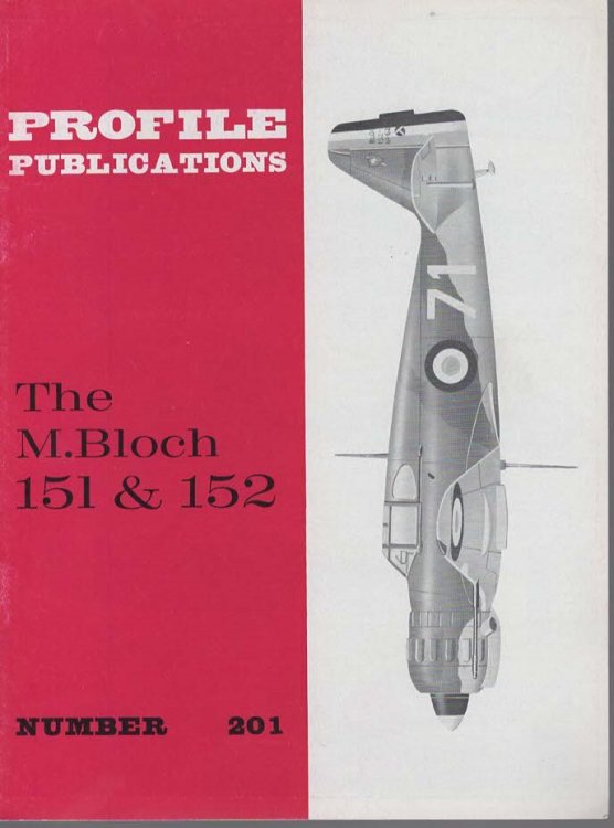 The M. Bloch 151 & 152 (Profile Publications No. 201 Two Shillings)