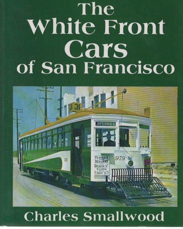 The White Front Cars of San Francisco