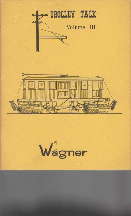 Trolley Talk: For Model Railroaders Volume III