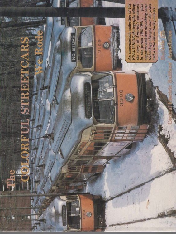 The Colorful Streetcars We Rode Bulletin 125