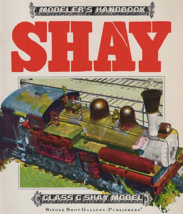 Modeler's Handbook Shay Class C Shay Model