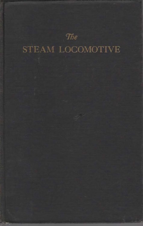 The Steam Locomotive Its Theory, Operation and Economics